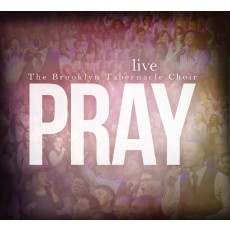 The Brooklyn Tabernacle Choir - Pray (CD)